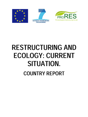 Restructuring and Ecology: Current Situation. Country Report